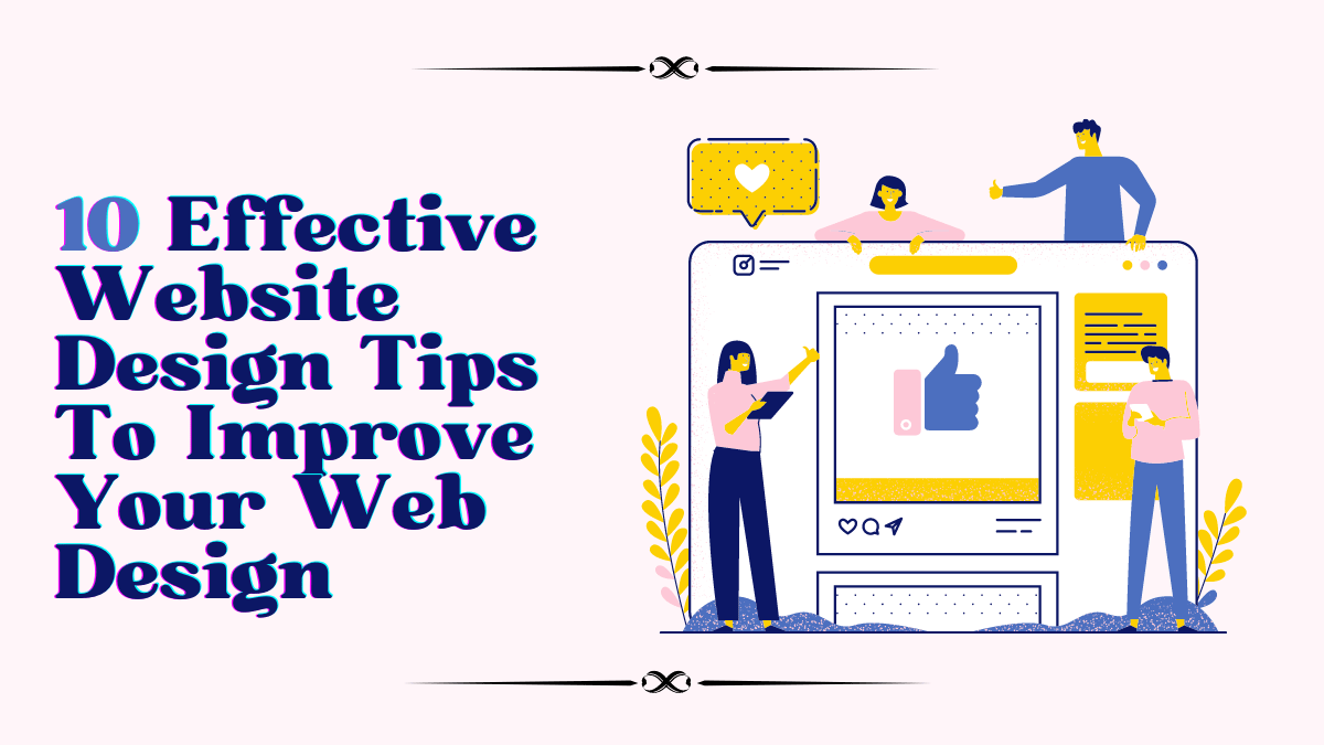 Website Design Tips To Improve 