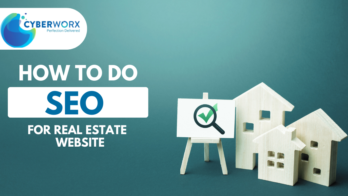 SEO For Real Estate: Guide For Realtors And Agents For 2023