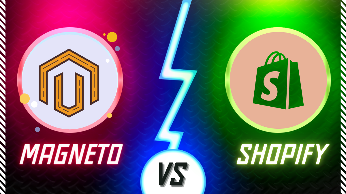 Magento vs Shopify: Which E-commerce Platform is Right for Your Business?