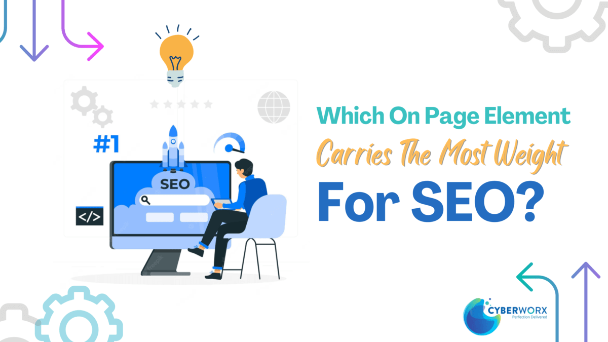 Which On Page Element Carries the Most Weight for SEO?